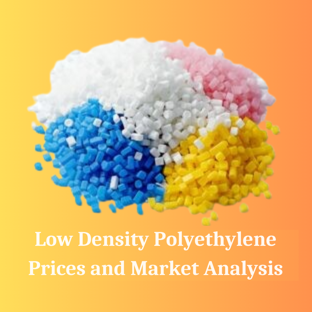 What You Should Know About Low Density Polyethylene Prices in 2025