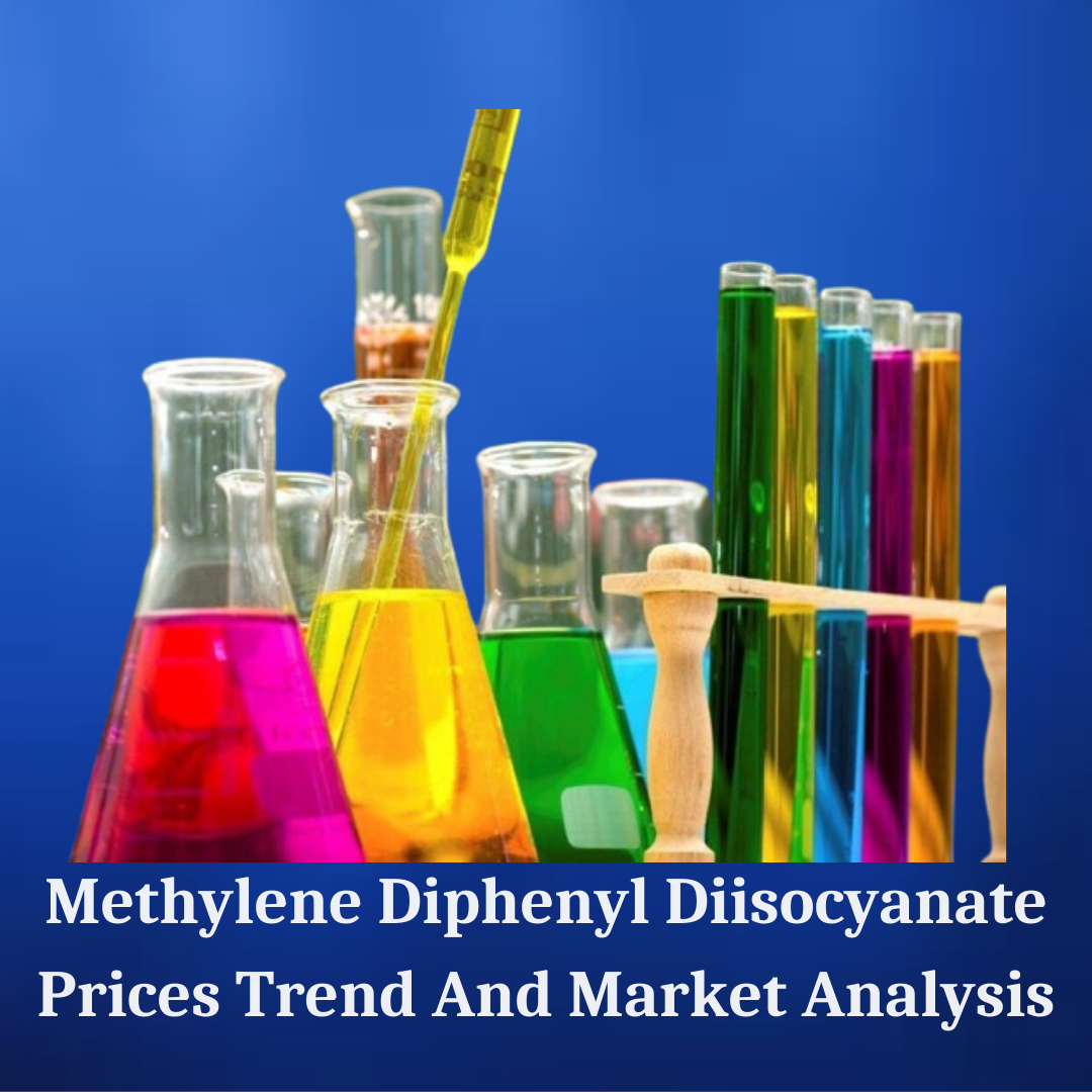 Methylene Diphenyl Diisocyanate Prices